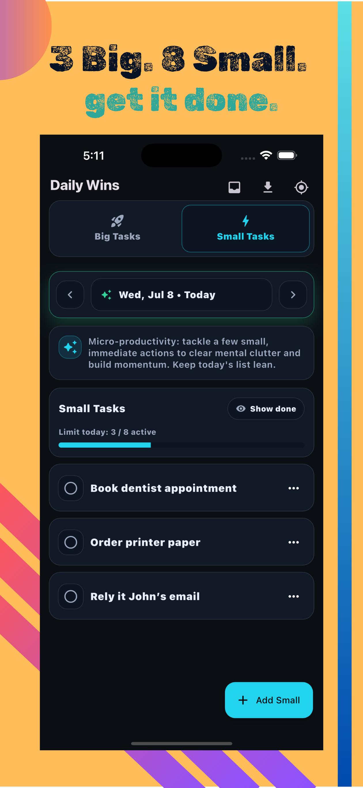 3 Big. 8 Small. Get it done — Small Tasks tab