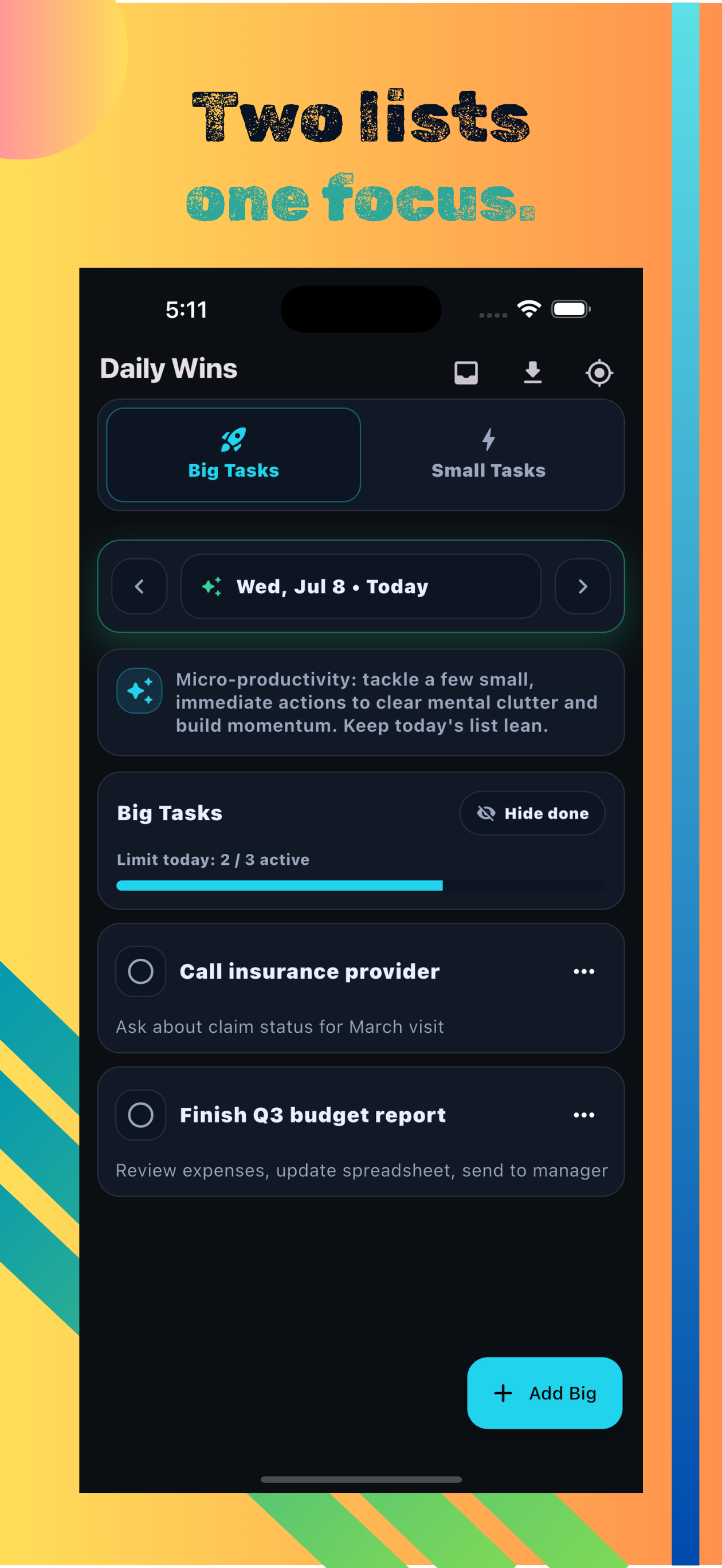 Two lists, one focus — Big Tasks tab